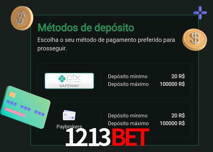 O cassino 1213bet oferece uma grande variedade de métodos de pagamento